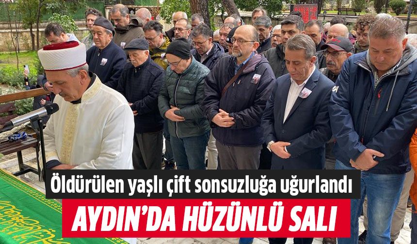 Aydın'da hüzünlü salı!