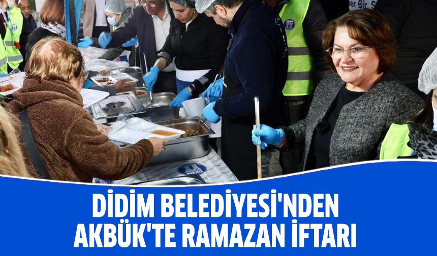 Didim Belediyesi'nden Akbük'te Ramazan iftarı