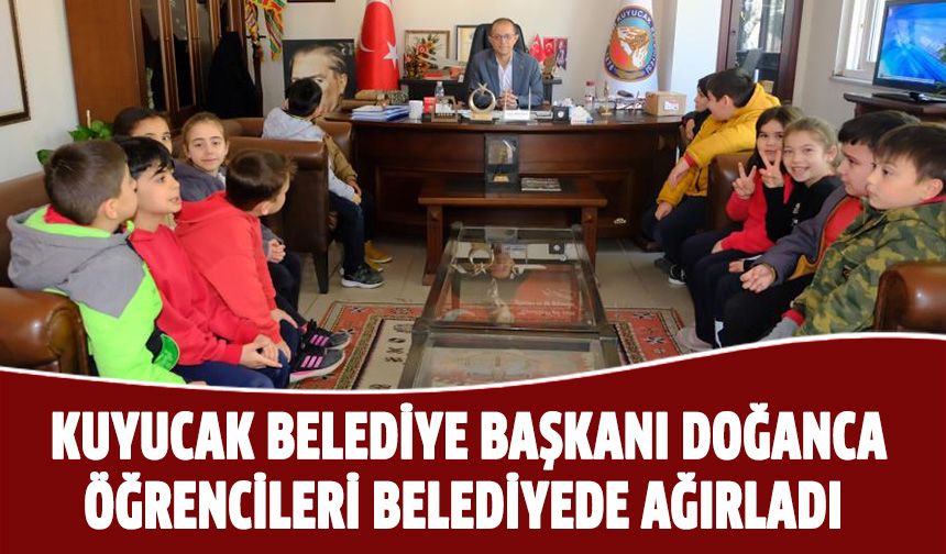 Kuyucak Belediye Başkanı Doğanca, öğrencileri belediyede ağırladı