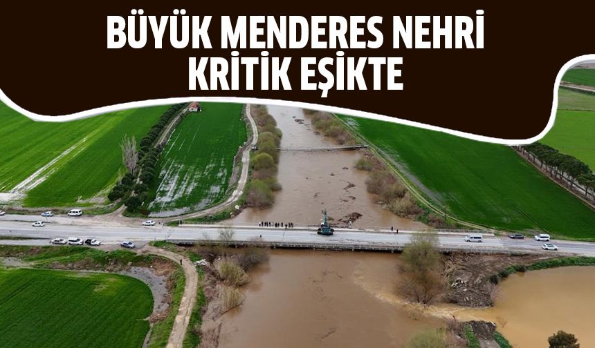 Menderes kritik eşikte!