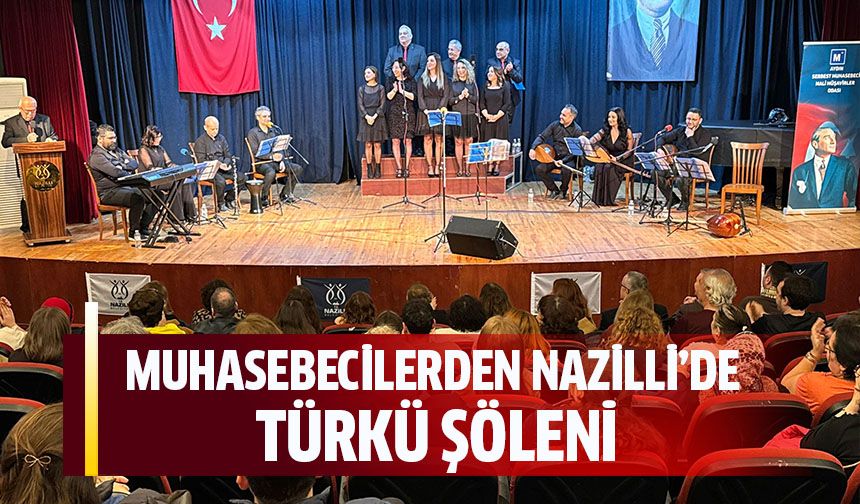Muhasebecilerden Nazilli’de Türkü Şöleni