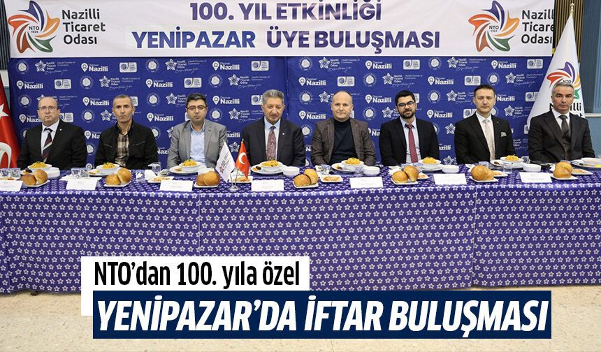 NTO, Yenipazar'daki üyeleriyle iftarda buluştu