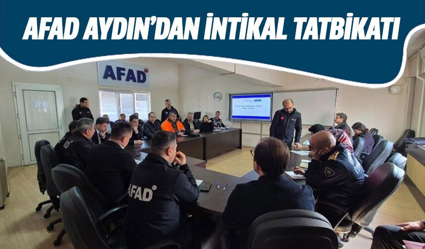 AFAD Aydın’dan intikal tatbikatı