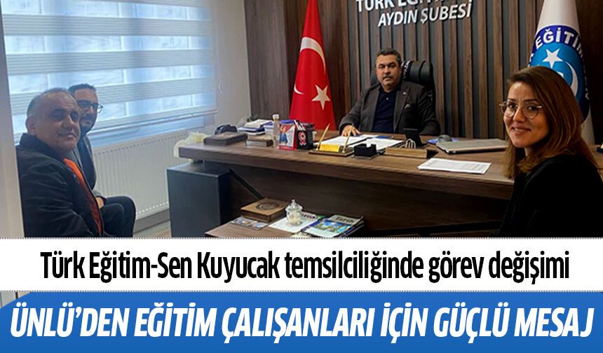 Türk Eğitim-Sen Kuyucak temsilciliğinde görev değişimi