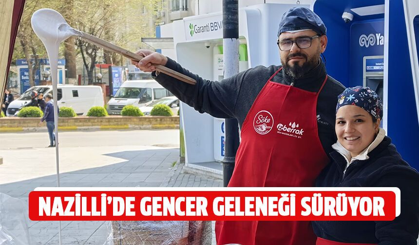 Nazilli’de gencer geleneği sürüyor
