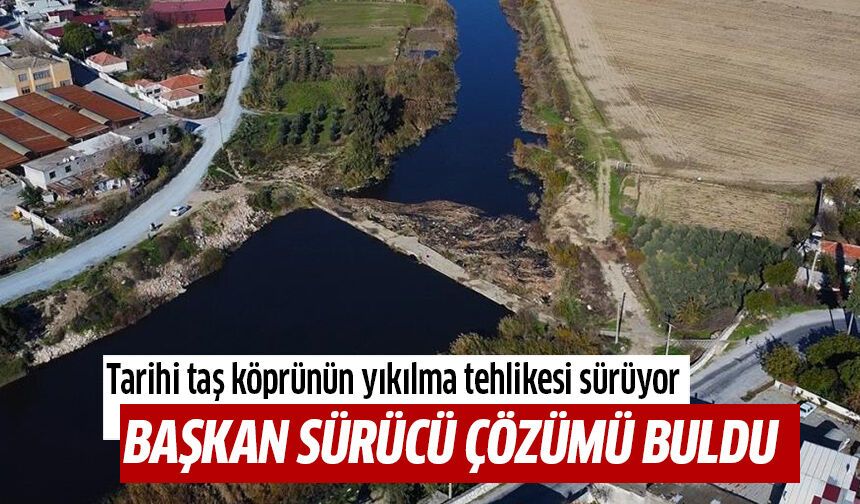 Tarihi taş köprünün yıkılma tehlikesi devam ediyor!