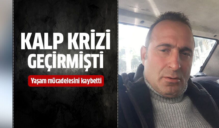 Nazilli'yi üzen ölüm!