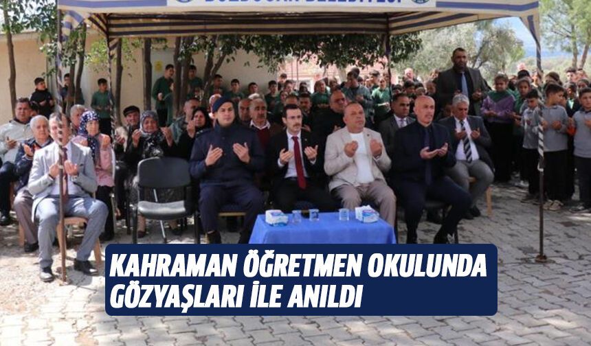Kahraman öğretmen okulunda gözyaşları ile anıldı