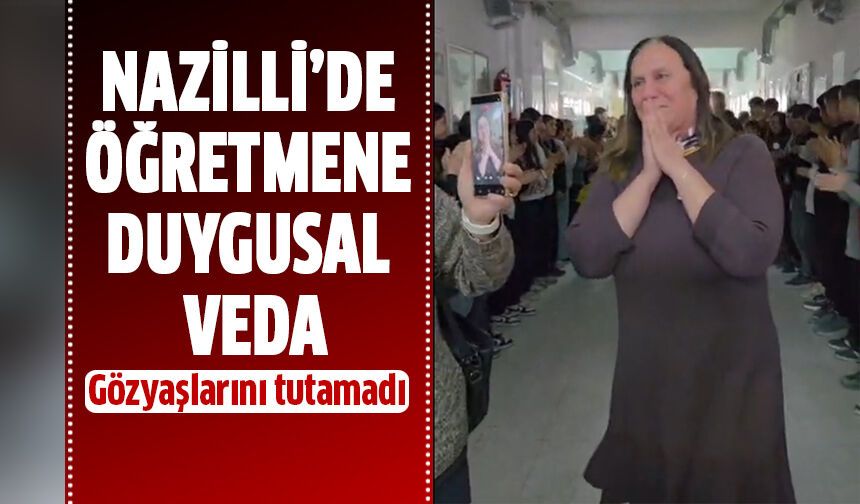 Nazilli’de öğretmene duygusal veda
