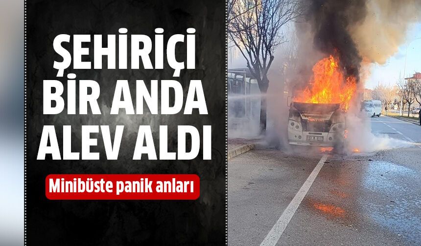Şehiriçi minibüsünde panik anları!
