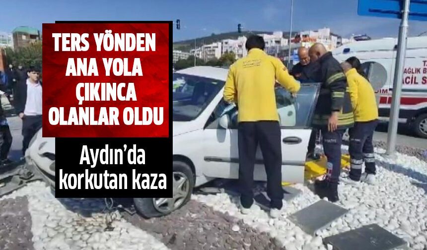 Ters yönden ana yola çıkınca olanlar oldu!