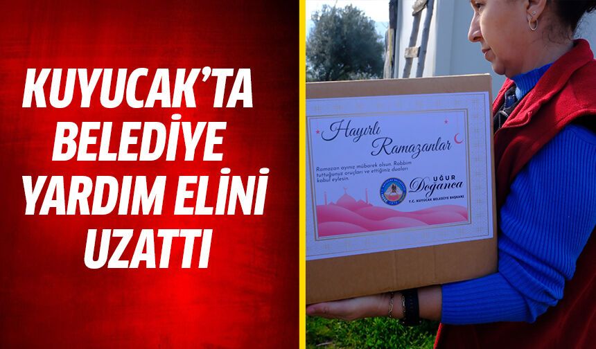 Kuyucak'ta belediye yardım elini uzattı!
