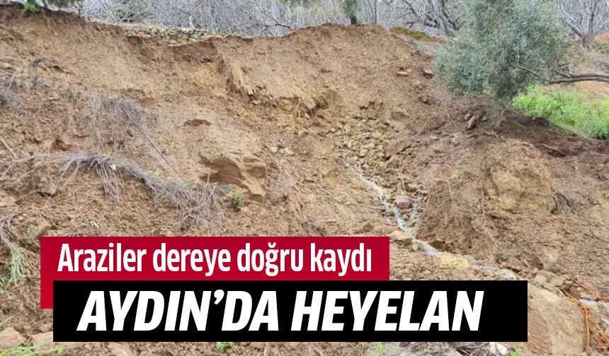 Aydın'da heyelan!