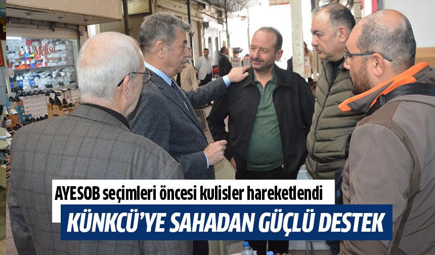 Künkcü’ye sahadan güçlü destek