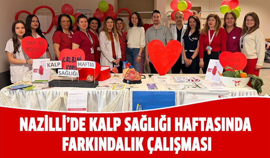 Nazilli’de kalp sağlığı haftasında farkındalık çalışması