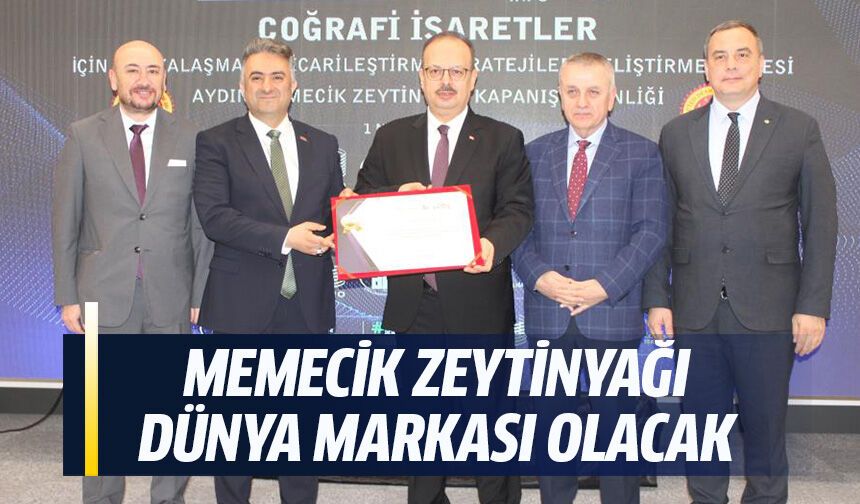 Memecik Zeytinyağı dünya markası olacak