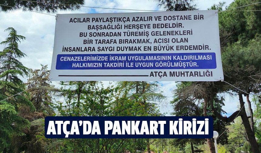 Atça’da pankart krizi!