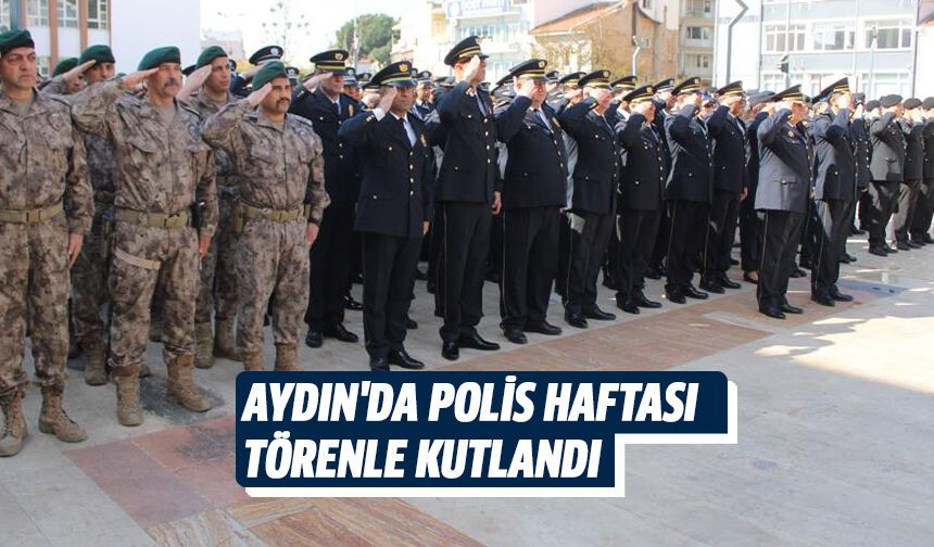 Aydın'da Polis Haftası törenle kutlandı