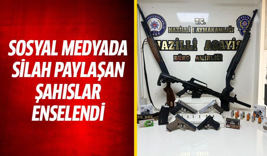 Sosyal medyada silah paylaşan şahıslar enselendi!