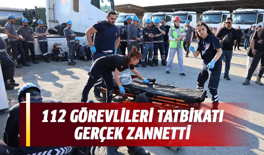 112 görevlileri tatbikatı gerçek zannetti