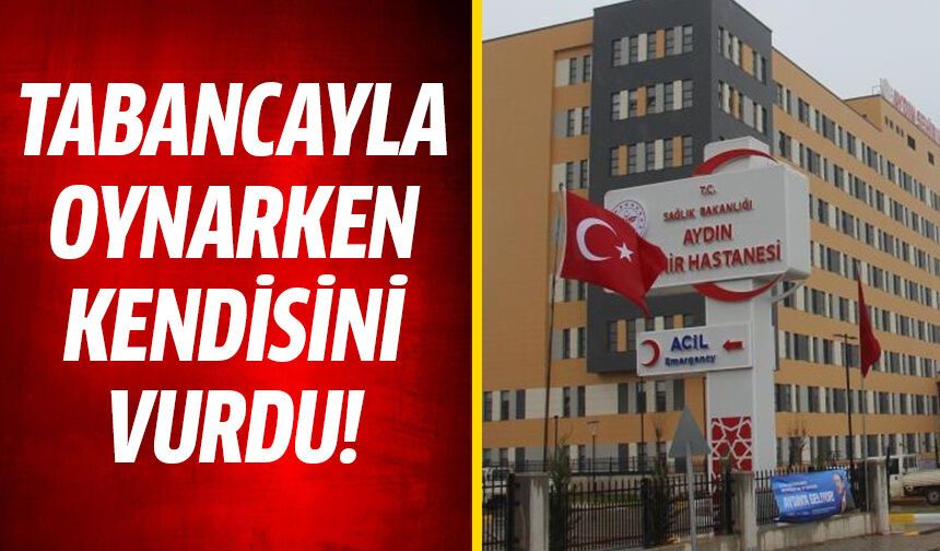 Tabancayla oynarken kendini yaraladı