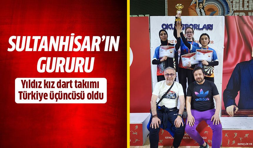 Sultanhisar’ın gururu