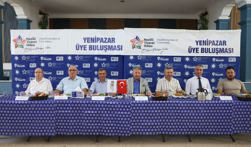 Nazilli Ticaret Odası 2026 yılı üye buluşmalarının ilkini Yenipazar’da gerçekleştirdi