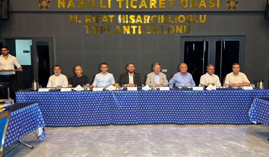 Nazilli Ticaret Odası üyeleriyle buluştu.. Başkan Arslan: “Nazilli Ticaret ve Sanayi Odası olmalı”