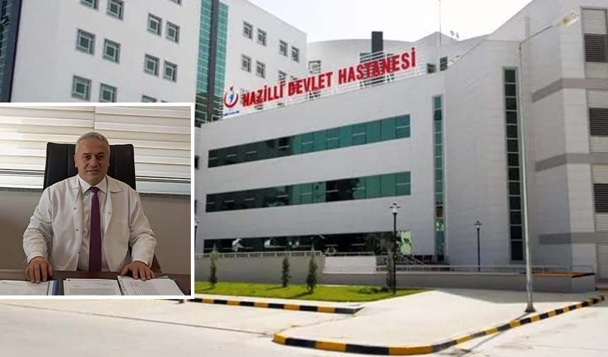 Nazilli Devlet Hastanesi’nde başhekim değişikliği